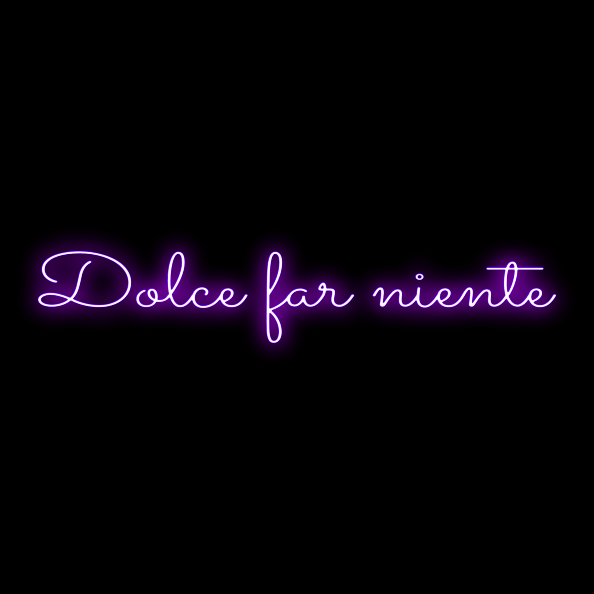 Dolce Far Niente Neon Sign