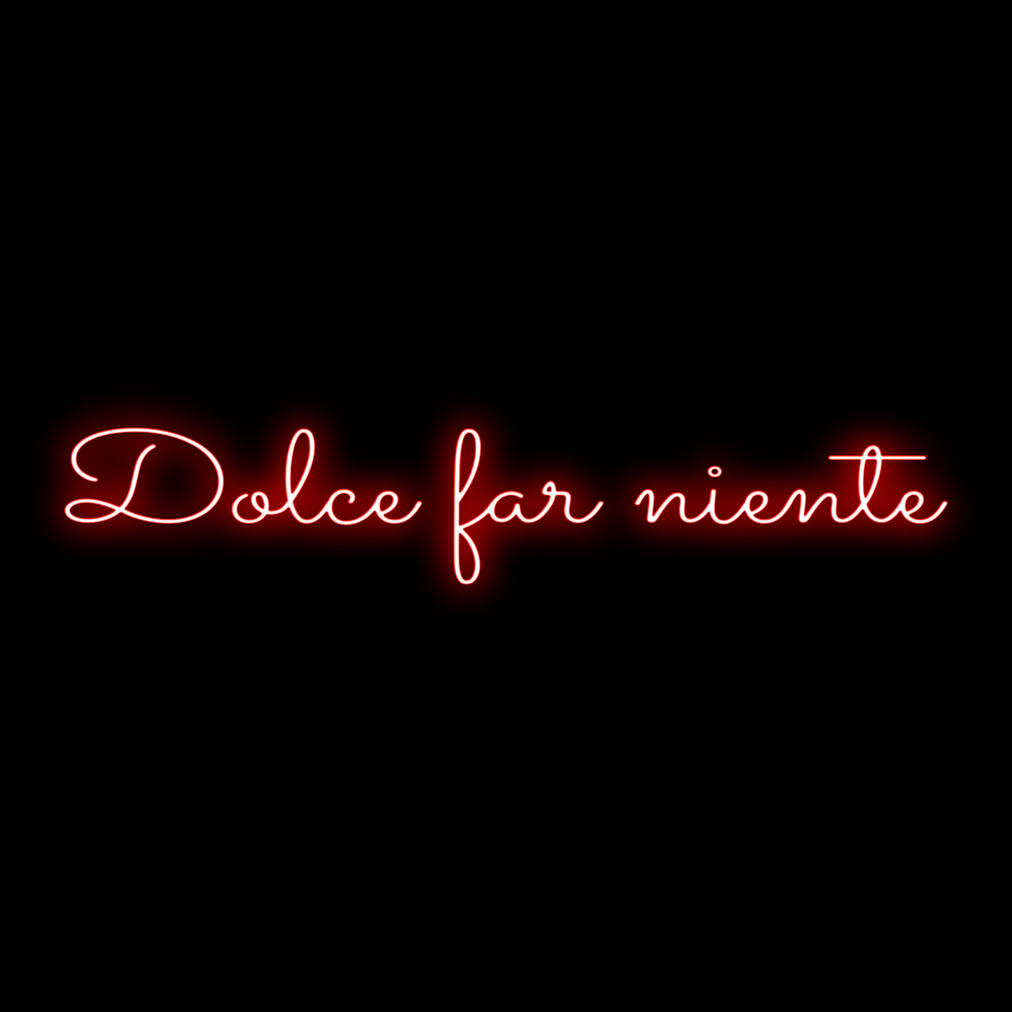 Dolce Far Niente Neon Sign